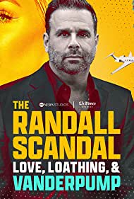The Randall Scandal Love, Loathing, and Vanderpump (2023) Free Movie