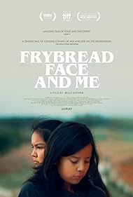 Frybread Face and Me (2023) Free Movie