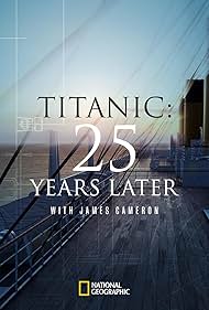 Titanic 25 Years Later with James Cameron (2023) Free Movie