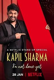 Kapil Sharma Im Not Done Yet (2022) Free Movie