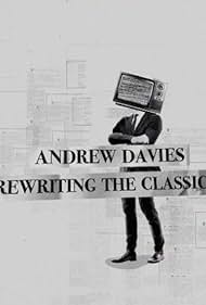 Andrew Davies Rewriting the Classics (2018) M4uHD Free Movie