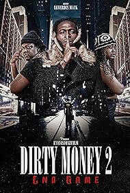 Dirty Money 2 End Game (2023) Free Movie M4ufree