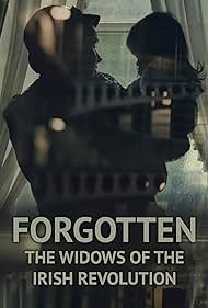Forgotten The Widows of the Irish Revolution (2022) M4uHD Free Movie