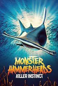 Monster Hammerheads Killer Instinct (2023) Free Movie