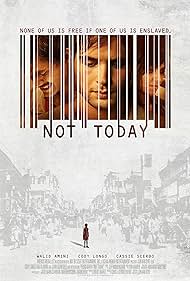Not Today (2013) Free Movie