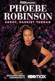 Phoebe Robinson Sorry, Harriet Tubman (2021) M4uHD Free Movie