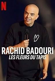 Rachid Badouri: Les fleurs du tapis (2024) Free Movie