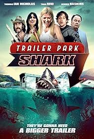 Trailer Park Shark (2017) M4uHD Free Movie
