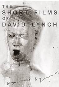 The Short Films of David Lynch (2002) Free Movie M4ufree