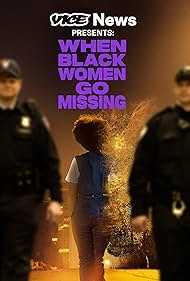 Vice News Presents: When Black Women Go Missing (2024) Free Movie M4ufree