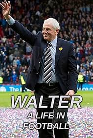 Walter A Life in Football (2021) Free Movie