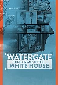 Watergate High Crimes in the White House (2022) Free Movie M4ufree