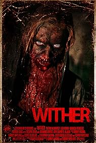 Wither (2012) Free Movie