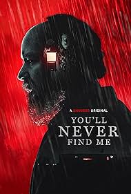 Youll Never Find Me (2023) Free Movie M4ufree