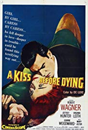 A Kiss Before Dying (1956) Free Movie
