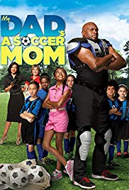 My Dads a Soccer Mom (2014) Free Movie M4ufree