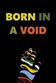 Born in a Void (2016) Free Movie M4ufree