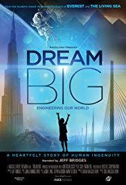 Dream Big: Engineering Our World (2017) Free Movie M4ufree