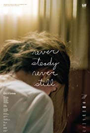 Never Steady, Never Still (2017) Free Movie M4ufree