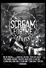 Scream for Me Sarajevo (2017) Free Movie