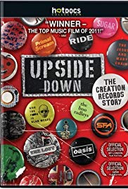 Upside Down: The Creation Records Story (2010) Free Movie