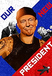 Our New President (2017) M4uHD Free Movie