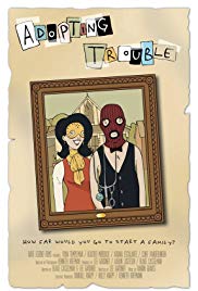Adopting Trouble (2016) Free Movie