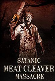 Satanic Meat Cleaver Massacre (2017) Free Movie