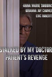Stalked by My Doctor: Patients Revenge (2018) M4uHD Free Movie
