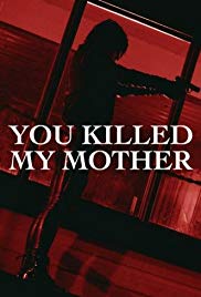 You Killed My Mother (2017) Free Movie