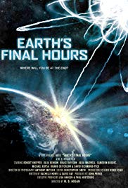 Earths Final Hours (2011) Free Movie