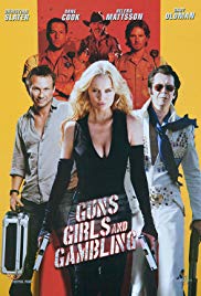 Guns, Girls and Gambling (2012) Free Movie