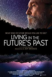 Living in the Futures Past (2018) Free Movie M4ufree
