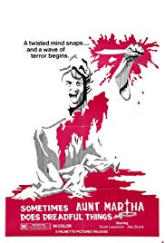 Sometimes Aunt Martha Does Dreadful Things (1971) Free Movie
