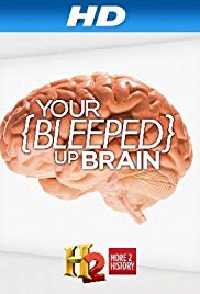 Your Bleeped Up Brain (2013 ) Free Tv Series