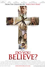 Do You Believe? (2015) Free Movie M4ufree