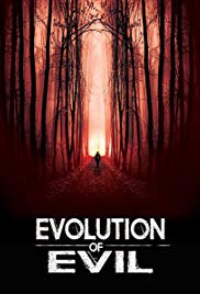 Evolution of Evil (2018) Free Movie M4ufree
