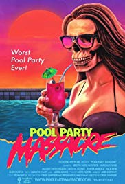 Pool Party Massacre (2017) Free Movie M4ufree