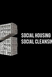 Social Housing Social Cleansing (2018) M4uHD Free Movie