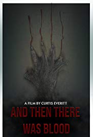 And Then There Was Blood (2017) Free Movie M4ufree