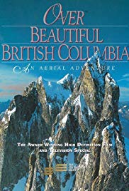 Over Beautiful British Columbia: An Aerial Adventure (2002) Free Movie M4ufree