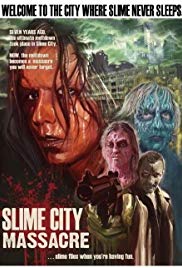 Slime City Massacre (2010) Free Movie