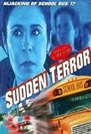 Sudden Terror: The Hijacking of School Bus #17 (1996) Free Movie M4ufree
