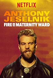 Anthony Jeselnik: Fire in the Maternity Ward (2019) Free Movie