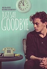 Just Say Goodbye (2017) M4uHD Free Movie