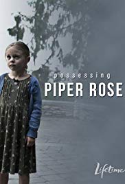 Possessing Piper Rose (2011) Free Movie
