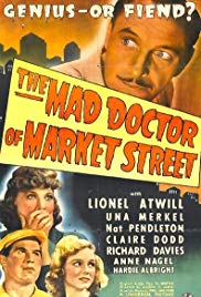 The Mad Doctor of Market Street (1942) Free Movie