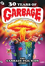 30 Years of Garbage: The Garbage Pail Kids Story (2017) M4uHD Free Movie