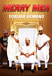 Merry Men: The Real Yoruba Demons (2018) M4uHD Free Movie