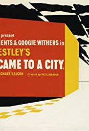 They Came to a City (1944) Free Movie